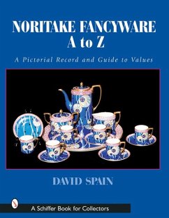 Noritake Fancyware A to Z: A Pictorial Record and Guide to Values - Spain, David