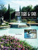 Hot Tubs & Spas: An Inspirational Design Guide