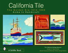 California Tile: The Golden Era, 1910-1940 Acme to Handcraft - California Heritage Museum