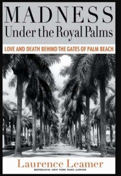 Madness Under the Royal Palms - Leamer, Laurence