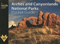 Arches and Canyonlands National Parks Pocket Guide - Fagan, Damian