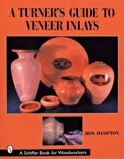 A Turner's Guide to Veneer Inlays - Hampton, Ron