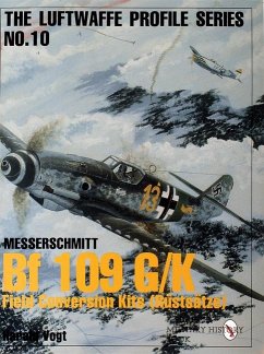 Luftwaffe Profile Series No.10: Bf 109 G/K Field Conversion Kits (Rüstsätze) - Vogt, Harald