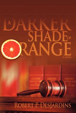 A Darker Shade of Orange - Desjardins, Robert P.