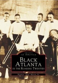 Black Atlanta in the Roaring Twenties - Mason Jr, Herman Skip