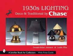 1930s Lighting: Deco & Traditional by Chase - Johnson, Donald; Pina, Leslie