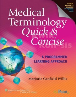 Medical Terminology Quick & Concise: A Programmed Learning Approach: A Programmed Learning Approach - Canfield Willis, Marjorie