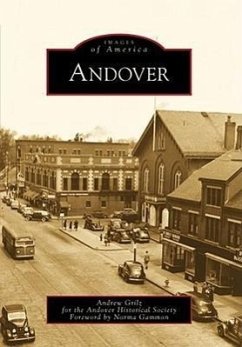 Andover - Grilz, Andrew; Andover Historical Society; Gammon, Foreword By Norma