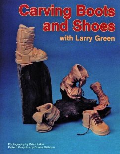 Carving Boots and Shoes with Larry Green - Green, Larry