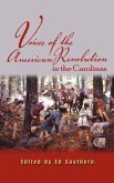 Voices of the American Revolution in the Carolinas