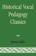Historical Vocal Pedagogy Classics - Bild 1