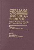 Germans to America (Series II), July 1843-December 1845: Lists of Passengers Arriving at U.S. Ports Volume 2