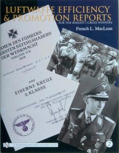 Luftwaffe Efficiency and Promotion Reports for the Knight's Cross Winners: Volume II - Maclean, French L.