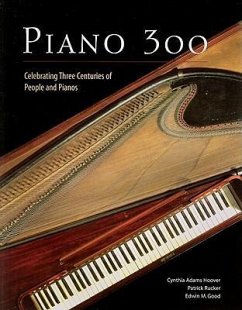 Piano 300 - Adams Hoover, Cynthia; Rucker, Patrick; Good, Edwin M