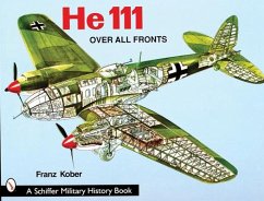 Heinkel He 111: Over All Fronts - Kober, Franz