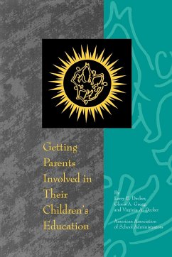 Getting Parents Involved in Their Children's Education - Decker, Larry E.; Gregg, Gloria A.; Decker, Virginia A.
