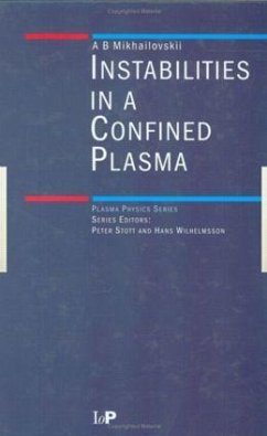 Instabilities in a Confined Plasma - Mikhailovskii, A B