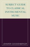 Subject Guide to Classical Instrumental Music