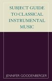 Subject Guide to Classical Instrumental Music