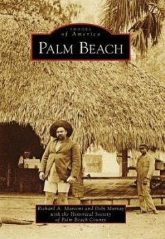 Palm Beach - Marconi, Richard A.; Murray, Debi; Historical Society of Palm Beach County