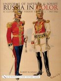 Uniforms of Imperial & Soviet Russia in Color: As Illustrated by Herbert Knötel, Jr 1907-1946