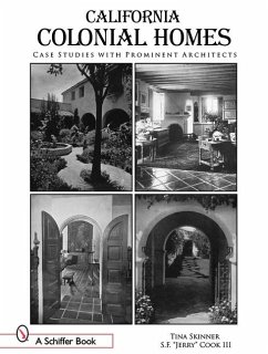 California Colonial Homes: Case Studies with Prominent Architects - Cook III, S. F. Jerry