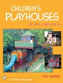 Children's Playhouses: Plans and Ideas