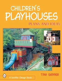 Children's Playhouses: Plans and Ideas - Skinner, Tina