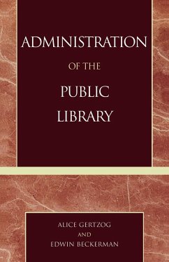 Administration of the Public Library - Gertzog, Alice; Beckerman, Edwin P.