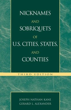 Nicknames and Sobriquets of U.S. Cities, States, and Counties - Kane, Joseph N.; Alexander, Gerald