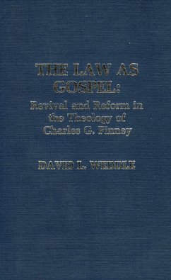 The Law as Gospel - Weddle, David L