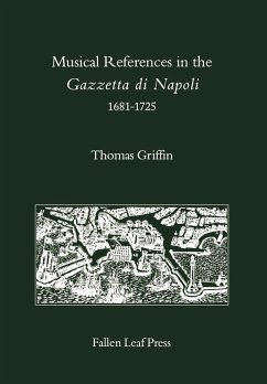Musical References in the Gazzetta di Napoli, 1681-1725 - Griffin, Thomas