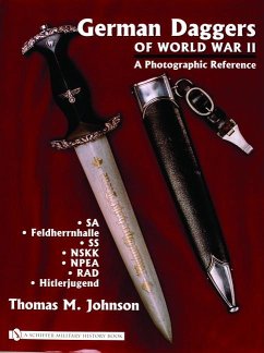 German Daggers of World War II - A Photographic Reference: Volume 2 - Sa - Feldherrnhalle - SS - Nskk - Npea - Rad - Hitlerjugend - Johnson, Thomas M.