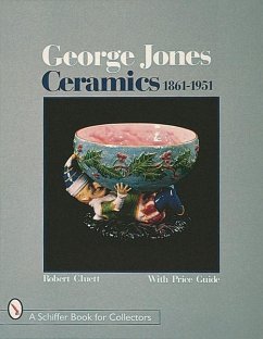 George Jones Ceramics 1861-1951 - Cluett, Robert E.