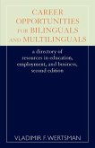 Career Opportunities for Bilinguals and Multilinguals Career Opportunities for Bilinguals and Multilinguals