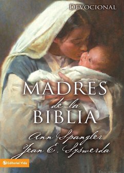 Madres de la Biblia - Spangler, Ann; Syswerda, Jean E.