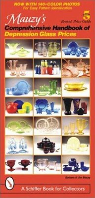 Mauzy's Comprehensive Handbook of Depression Glass Prices - Mauzy