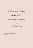 A Thematic Catalog of the Works of Robert Valentine