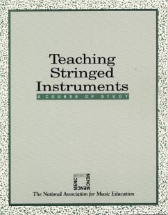 Teaching Stringed Instruments: A Course of Study - The National Association for Music Educa