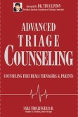 Advanced Triage Counseling: Counseling That Heals Teenagers and Parents
