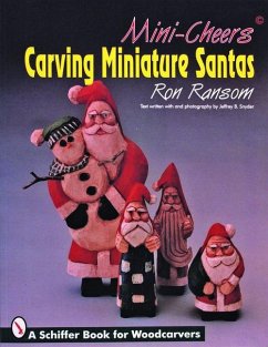Mini-Cheers(c): Carving Miniature Santas - Ransom, Ron