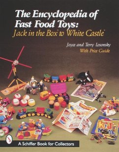 The Encyclopedia of Fast Food Toys - Losonsky, Joyce