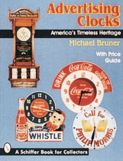 Advertising Clocks: America's Timeless Heritage - Bruner, Michael