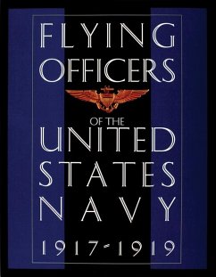 Flying Officers of the United States Navy 1917-1919 - Schiffer Publishing Ltd