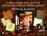 A Wallpaper and Textiles Playbook for Interior Design: Tropical & Exotic
