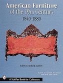 American Furniture of the 19th Century: 1840-1880
