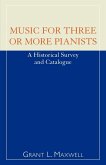 Music for Three or More Pianists Music for Three or More Pianists