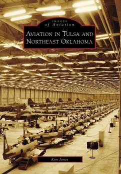 Aviation in Tulsa and Northeast Oklahoma - Jones, Kim