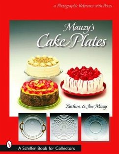 Mauzy's Cake Plates: A Photographic Reference with Prices - Mauzy