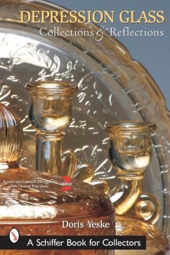 Depression Glass, Collections and Reflections: A Guide with Values - Yeske, Doris